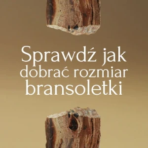 Jak wybrać rozmiar bransoletki?